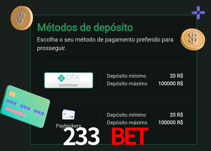 O cassino 233 Bet oferece uma grande variedade de métodos de pagamento